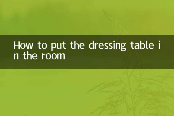 Como colocar a penteadeira no quarto