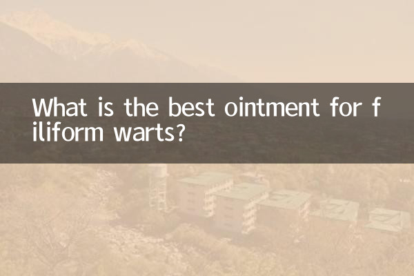 What is the best ointment for filiform warts?