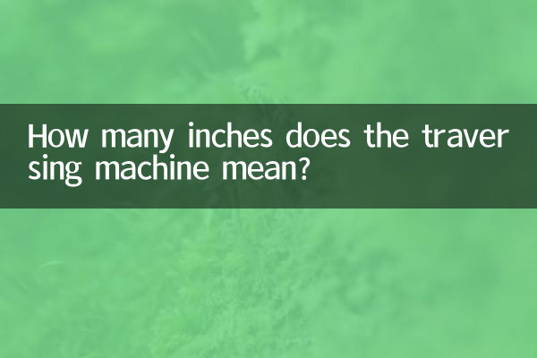 Quantas polegadas significa a máquina transversal?