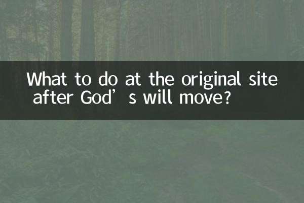 Was ist am ursprünglichen Standort zu tun, nachdem Gottes Wille umgezogen ist?