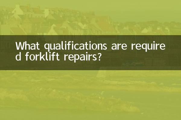 Quelles qualifications sont des réparations de chariot élévateur requises?