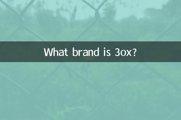What brand is 3ox?