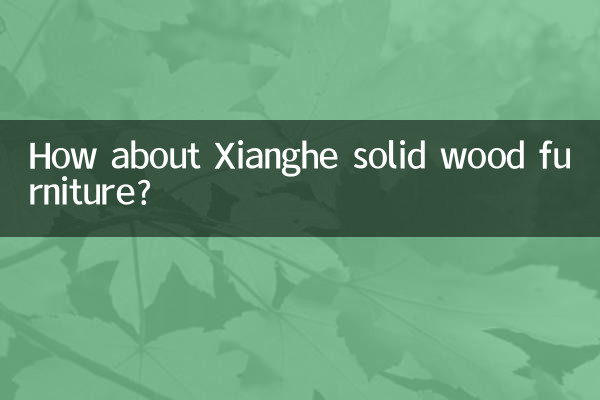 مبلمان چوبی جامد Xianghe چطور؟