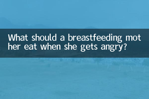 O que uma mãe que amamenta deve comer quando fica com raiva?