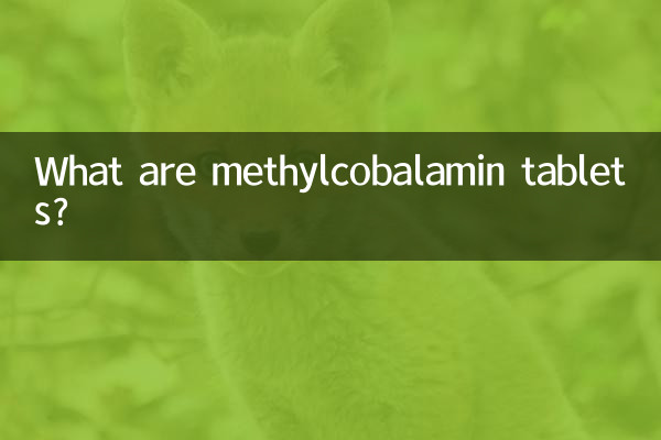 Was sind Methylcobalamin-Tabletten?