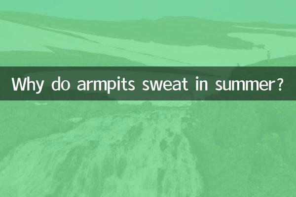 Pourquoi les aisselles transpirent-elles en été ?