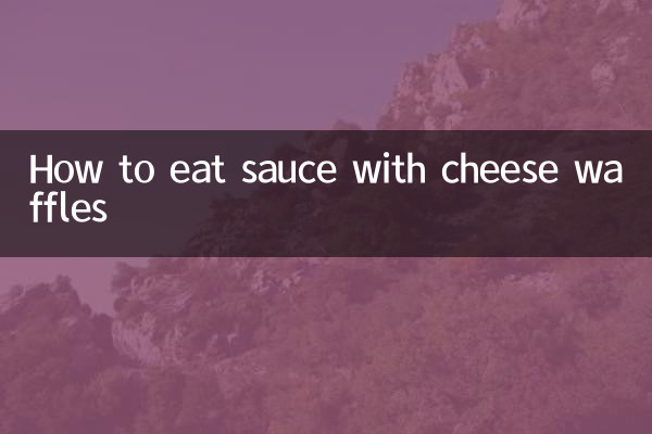 How to eat sauce with cheese waffles