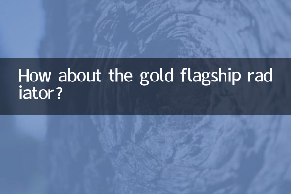 How about the gold flagship radiator?