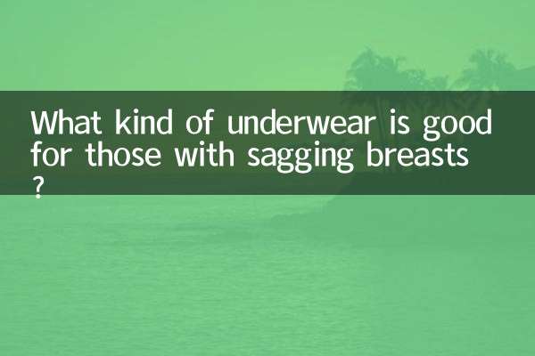 Quel type de sous-vêtements convient aux femmes ayant une poitrine tombante ?