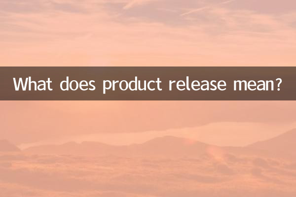 What does product release mean?