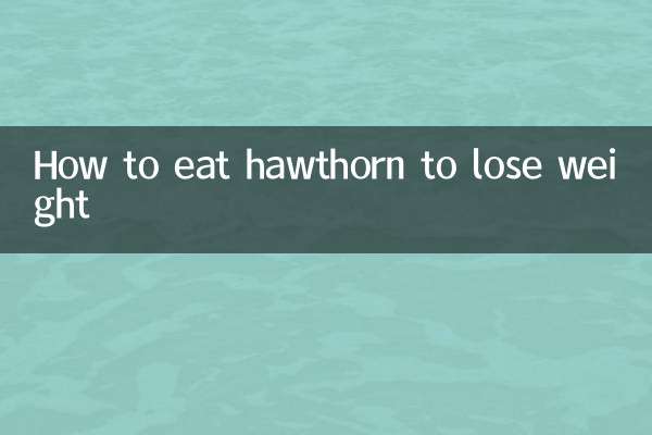 وزن کم کرنے کے لئے ہاؤتھورن کو کیسے کھائیں