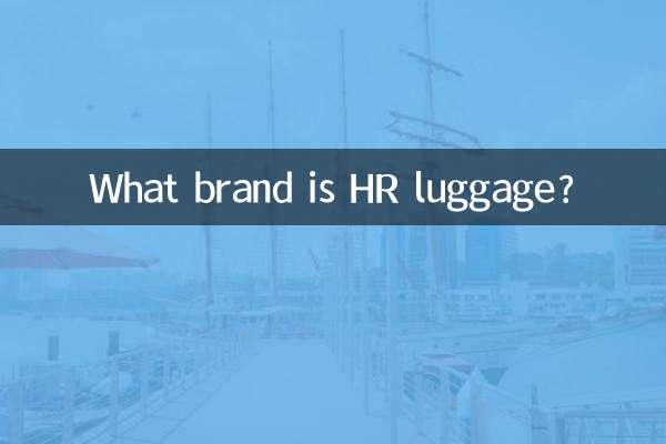 De quelle marque sont les bagages HR ?