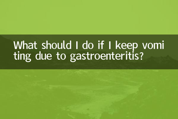 What should I do if I keep vomiting due to gastroenteritis?