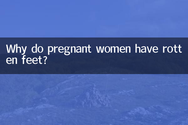 Por que as mulheres grávidas têm pés podres?