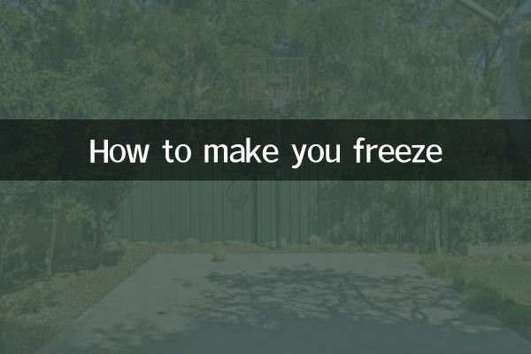 How to make you freeze