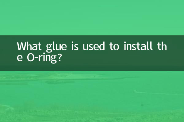 What glue is used to install the O-ring?