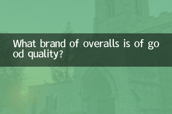 What brand of overalls is of good quality?