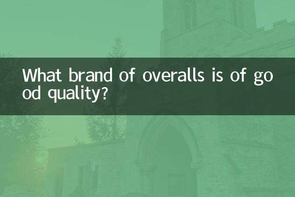 What brand of overalls is of good quality?