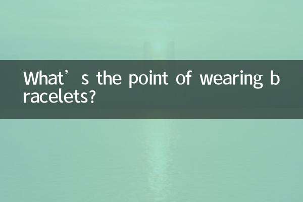 What’s the point of wearing bracelets?