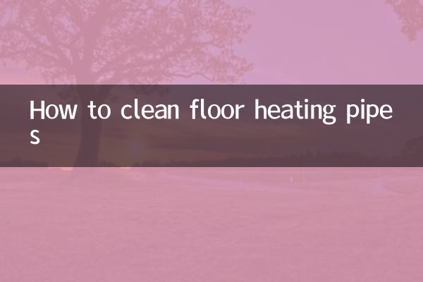 Comment nettoyer les tuyaux de chauffage au sol