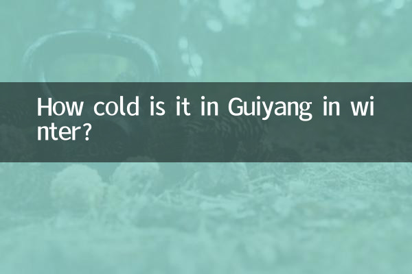 Quel est le froid à Guiyang en hiver ?