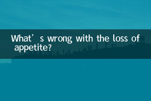 What’s wrong with the loss of appetite?