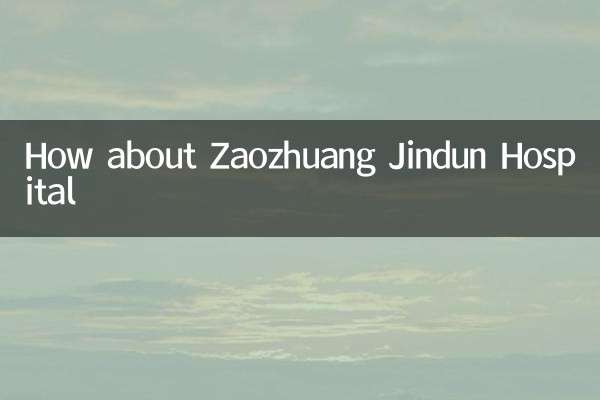 Che ne dici dell'ospedale Zaozhuang Jindun