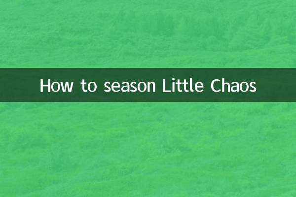 So würzen Sie Little Chaos