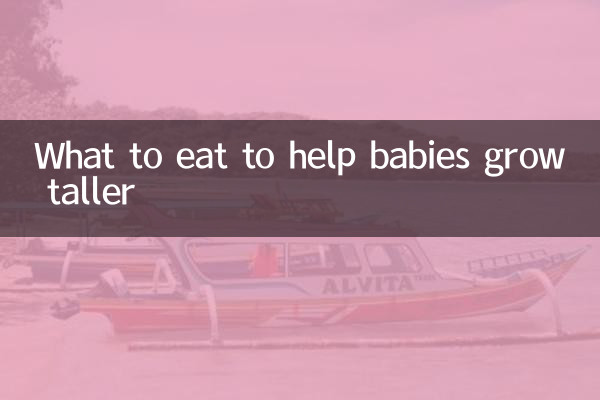 What to eat to help babies grow taller