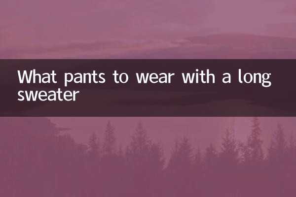 Que pantalones llevar con un suéter largo