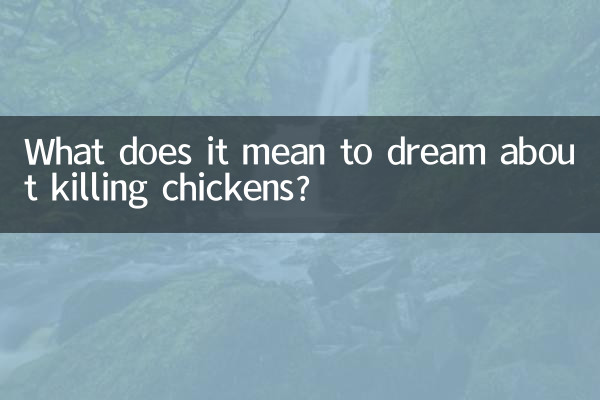 Que signifie rêver de tuer des poulets ?