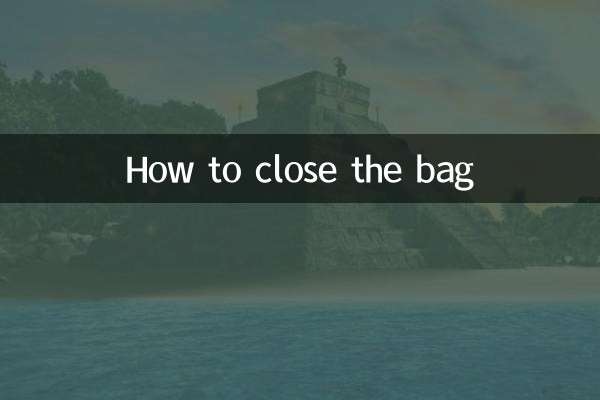 How to close the bag