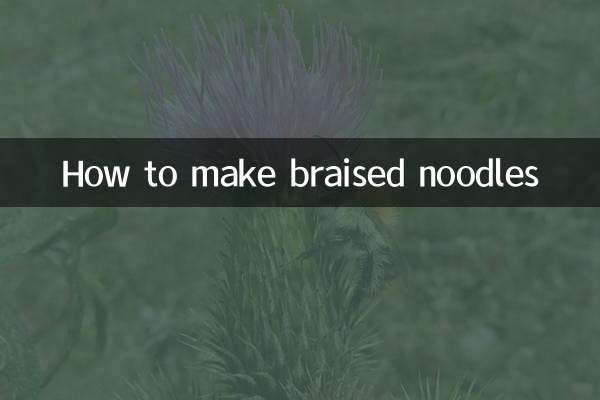 How to make braised noodles