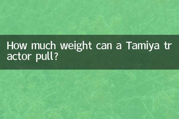 How much weight can a Tamiya tractor pull?