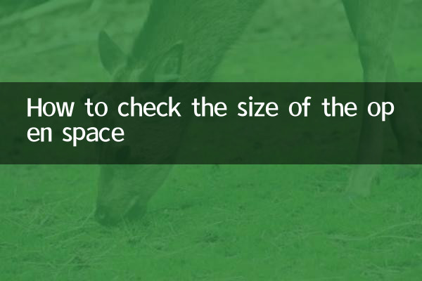 Cómo comprobar el tamaño del espacio abierto.