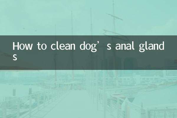 Cómo limpiar las glándulas anales del perro