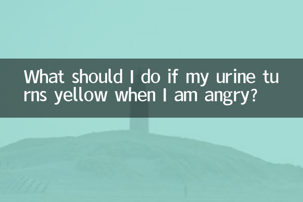 Was soll ich tun, wenn mein Urin gelb wird, wenn ich wütend bin?
