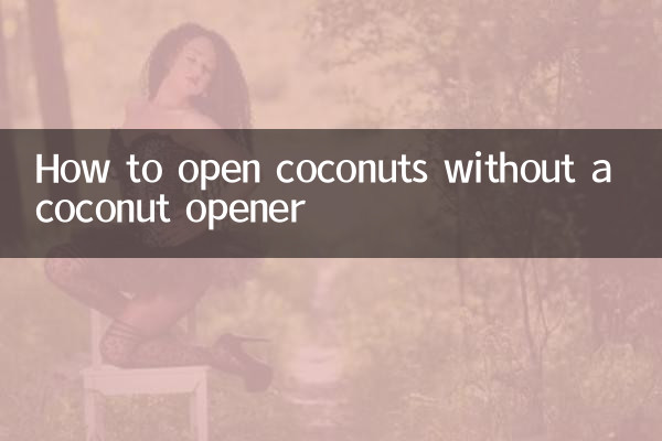 How to open coconuts without a coconut opener