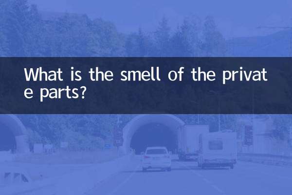 What is the smell of the private parts?