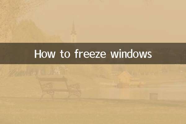 چگونه پنجره ها را فریز کنیم