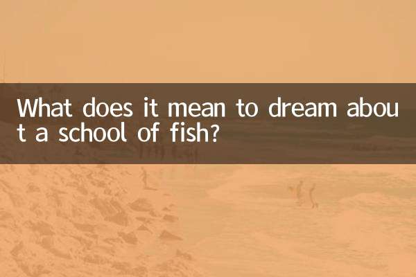 Was bedeutet es, von einem Fischschwarm zu träumen?