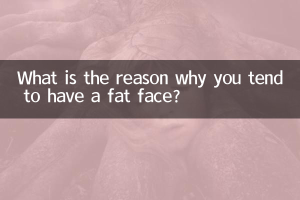 Was ist der Grund, warum Sie dazu neigen, ein dickes Gesicht zu haben?