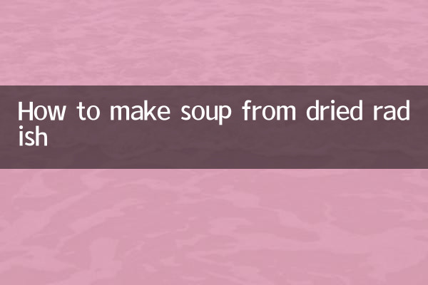 Как приготовить суп из сушеной редьки