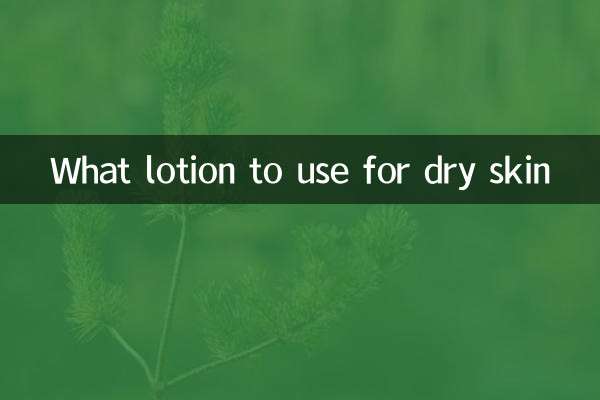 Welche Lotion eignet sich für trockene Haut?