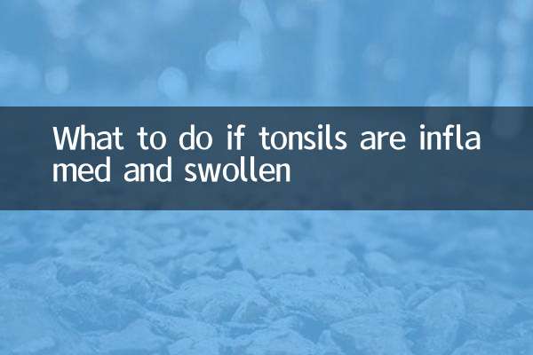 What to do if tonsils are inflamed and swollen