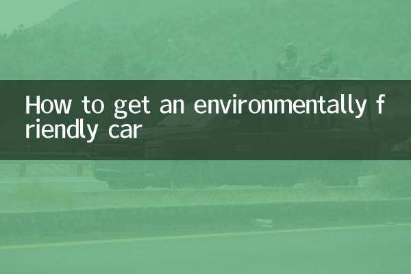 Comment obtenir une voiture écologique