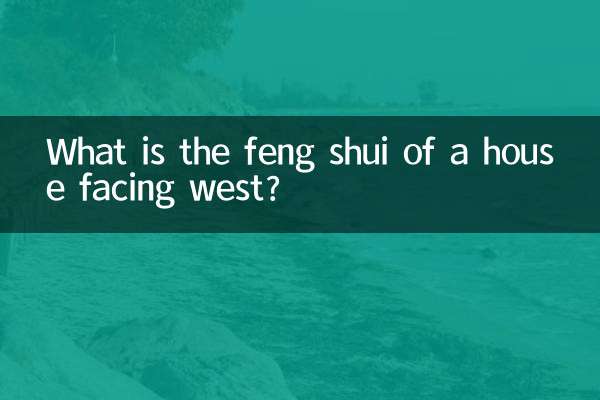 Was ist das Feng Shui eines nach Westen ausgerichteten Hauses?