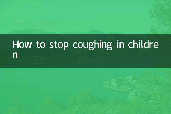 How to stop coughing in children