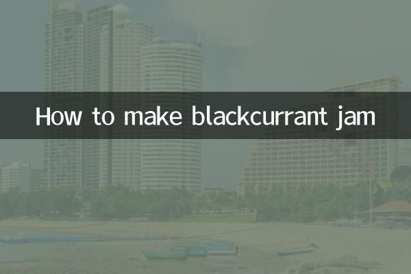 Comment faire de la confiture de cassis