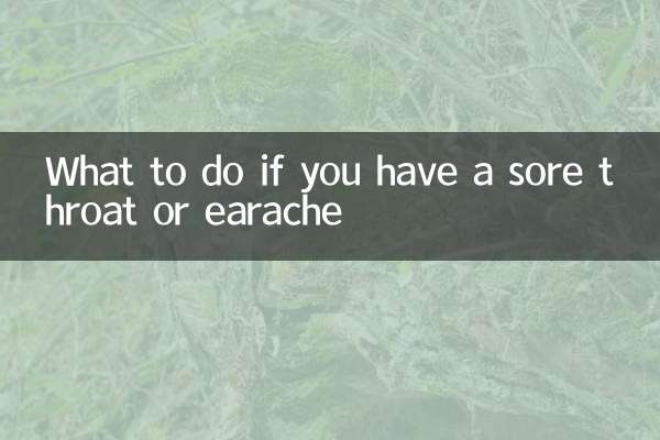 O que fazer se você tiver dor de garganta ou de ouvido